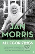 Kniha: Allegorizings (Jan Morris). Faber and Faber, 2022 Kniha: Allegorizings (Jan Morris). Faber and Faber, 2022