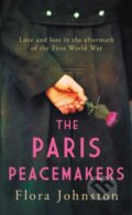 Kniha: The Paris Peacemakers (Flora Johnston). Allison & Busby, 2024 Kniha: The Paris Peacemakers (Flora Johnston). Allison & Busby, 2024