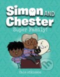 Kniha: Super Family (Simon and Chester Book #3), 2023 Kniha: Super Family (Simon and Chester Book #3), 2023