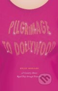 Kniha: Pilgrimage to Dollywood (Helen Morales). University of Chicago, 2021 Kniha: Pilgrimage to Dollywood (Helen Morales). University of Chicago, 2021