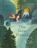 Kniha: The New Friend (Charlotte Zolotow). Milky Way, 2021 Kniha: The New Friend (Charlotte Zolotow). Milky Way, 2021