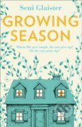 Kniha: Growing Season (Seni Glaister). HQ, 2021 Kniha: Growing Season (Seni Glaister). HQ, 2021