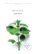 Kniha: Nettles (Adam Scovell). Influx Press, 2022 Kniha: Nettles (Adam Scovell). Influx Press, 2022