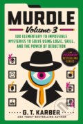 Kniha: Murdle: Volume 3 (G. T. Karber). St. Martins Griffin, 2024 Kniha: Murdle: Volume 3 (G. T. Karber). St. Martins Griffin, 2024