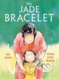 Kniha: The Jade Bracelet (Ha Dinh a Yong Ling Kang). Random House, 2025 Kniha: The Jade Bracelet (Ha Dinh a Yong Ling Kang). Random House, 2025