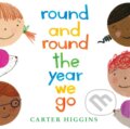 Kniha: Round and Round the Year We Go (Carter Higgins). Holiday house, 2024 Kniha: Round and Round the Year We Go (Carter Higgins). Holiday house, 2024