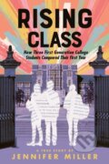 Kniha: Rising Class (Jennifer Miller). Farrar, Straus and Giroux, 2023 Kniha: Rising Class (Jennifer Miller). Farrar, Straus and Giroux, 2023