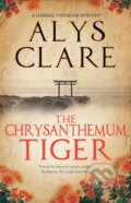 Kniha: The Chrysanthemum Tiger (Alys Clare). Severn House, 2025 Kniha: The Chrysanthemum Tiger (Alys Clare). Severn House, 2025