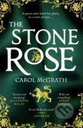 Kniha: The Stone Rose (Carol McGrath). Accent, 2022 Kniha: The Stone Rose (Carol McGrath). Accent, 2022
