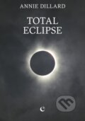 Kniha: Total Eclipse (Annie Dillard). Silver Press, 2025 Kniha: Total Eclipse (Annie Dillard). Silver Press, 2025