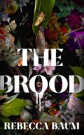 Kniha: The Brood (Rebecca Baum). Thomas & Mercer, 2025 Kniha: The Brood (Rebecca Baum). Thomas & Mercer, 2025