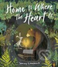 Kniha: Home Is Where The Heart Is (Jonny Lambert). Little Tiger, 2022 Kniha: Home Is Where The Heart Is (Jonny Lambert). Little Tiger, 2022