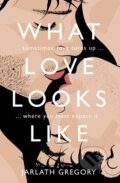 Kniha: What Love Looks Like (Jarlath Gregory). OBrien, 2021 Kniha: What Love Looks Like (Jarlath Gregory). OBrien, 2021
