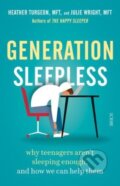 Kniha: Generation Sleepless (Heather Turgeon a Julie Wright). Scribe Publications, 2022 Kniha: Generation Sleepless (Heather Turgeon a Julie Wright). Scribe Publications, 2022