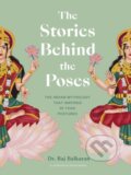 Kniha: The Stories Behind the Poses (Dr. Raj Balkaran). , 2022 Kniha: The Stories Behind the Poses (Dr. Raj Balkaran). , 2022