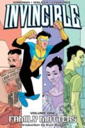 Kniha: Invincible Volume 1: Family Matters (Robert Kirkman). Image Comics, 2021 Kniha: Invincible Volume 1: Family Matters (Robert Kirkman). Image Comics, 2021