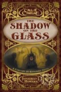 Kniha: The Shadow on the Glass (Jonathan L Howard). Aconyte, 2024 Kniha: The Shadow on the Glass (Jonathan L Howard). Aconyte, 2024