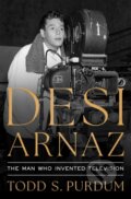 Kniha: Desi Arnaz, 2025 Kniha: Desi Arnaz, 2025