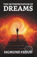 Kniha: The Interpretation Of Dreams (Sigmund Freud). , 2021 Kniha: The Interpretation Of Dreams (Sigmund Freud). , 2021