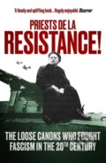 Kniha: Priests de la Resistance! (The Revd Fergus Butler-Gallie). Oneworld Publications, 2021 Kniha: Priests de la Resistance! (The Revd Fergus Butler-Gallie). Oneworld Publications, 2021