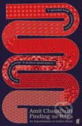 Kniha: Finding the Raga (Amit Chaudhuri). Faber and Faber, 2022 Kniha: Finding the Raga (Amit Chaudhuri). Faber and Faber, 2022