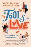 Kniha: Fools In Love (Amy Spalding, Natasha Ngan, Mason Deaver, Malinda Lo, Lilliam Rivera, Laura Silverman, Julian Winters, Hannah Moskowitz, Gloria Chao a Claire Kann). Running Press Kids, 2021 Kniha: Fools In Love (Amy Spalding, Natasha Ngan, Mason Deaver, Malinda Lo, Lilliam Rivera, Laura Silverman, Julian Winters, Hannah Moskowitz, Gloria Chao a Claire Kann). Running Press Kids, 2021