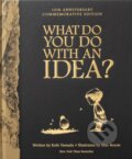 Kniha: What Do You Do With an Idea? (Kobi Yamada). , 2023 Kniha: What Do You Do With an Idea? (Kobi Yamada). , 2023