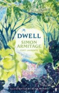 Kniha: Dwell (Simon Armitage). Faber and Faber, 2025 Kniha: Dwell (Simon Armitage). Faber and Faber, 2025