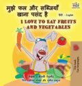 Kniha: I Love to Eat Fruits and Vegetables (Hindi English Bilingual Books for Kids) (Kidkiddos Books a Shelley Admont). Kidkiddos, 2021 Kniha: I Love to Eat Fruits and Vegetables (Hindi English Bilingual Books for Kids) (Kidkiddos Books a Shelley Admont). Kidkiddos, 2021