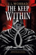 Kniha: The Keep Within (J. L. Worrad). Titan Books, 2023 Kniha: The Keep Within (J. L. Worrad). Titan Books, 2023