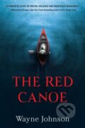 Kniha: The Red Canoe (Wayne Johnson). Datura Books, 2025 Kniha: The Red Canoe (Wayne Johnson). Datura Books, 2025