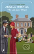 Kniha: The Old Bank House (Angela Thirkell). Virago, 2024 Kniha: The Old Bank House (Angela Thirkell). Virago, 2024