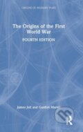 Kniha: The Origins of the First World War (Gordon Martel a James Joll). Routledge, 2022 Kniha: The Origins of the First World War (Gordon Martel a James Joll). Routledge, 2022