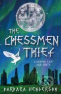 Kniha: The Chessmen Thief (Barbara Henderson). , 2021 Kniha: The Chessmen Thief (Barbara Henderson). , 2021