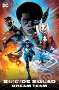 Kniha: Suicide Squad: Dream Team (Eddy Barrows a Nicole Maines). DC Comics, 2024 Kniha: Suicide Squad: Dream Team (Eddy Barrows a Nicole Maines). DC Comics, 2024