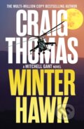 Kniha: Winter Hawk (Craig Thomas). Canelo, 2023 Kniha: Winter Hawk (Craig Thomas). Canelo, 2023