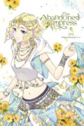 Kniha: The Abandoned Empress, Vol. 6 (comic) (David Odell, Yuna Yuna, Lys Blakeslee a INA). Yen Press, 2023 Kniha: The Abandoned Empress, Vol. 6 (comic) (David Odell, Yuna Yuna, Lys Blakeslee a INA). Yen Press, 2023
