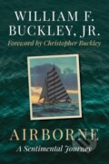 Kniha: Airborne (William F. a Jr. Buckley). Lyons Press, 2023 Kniha: Airborne (William F. a Jr. Buckley). Lyons Press, 2023