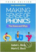 Kniha: Making Sense of Phonics, Third Edition (Isabel L. Beck a Mark E. Beck). Guilford Press, 2024 Kniha: Making Sense of Phonics, Third Edition (Isabel L. Beck a Mark E. Beck). Guilford Press, 2024