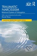 Kniha: Traumatic Narcissism (Daniel Shaw). Routledge, 2025 Kniha: Traumatic Narcissism (Daniel Shaw). Routledge, 2025