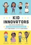 Kniha: Kid Innovators (Allison Steinfeld a Robin Stevenson). Quirk Books, 2021 Kniha: Kid Innovators (Allison Steinfeld a Robin Stevenson). Quirk Books, 2021