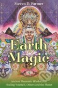 Kniha: Earth Magic (Steven a PhD Farmer). Hay House, 2022 Kniha: Earth Magic (Steven a PhD Farmer). Hay House, 2022