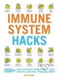 Kniha: Immune System Hacks (Matt Farr). Adams Media, 2021 Kniha: Immune System Hacks (Matt Farr). Adams Media, 2021