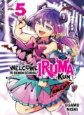 Kniha: Welcome to Demon School! Iruma-kun 5 (Osamu Nishi). Vertical, 2023 Kniha: Welcome to Demon School! Iruma-kun 5 (Osamu Nishi). Vertical, 2023