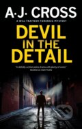 Kniha: Devil in the Detail (A.J. Cross). Severn House, 2022 Kniha: Devil in the Detail (A.J. Cross). Severn House, 2022