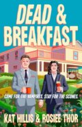 Kniha: Dead & Breakfast (Kat Hillis a Rosiee Thor). , 2025 Kniha: Dead & Breakfast (Kat Hillis a Rosiee Thor). , 2025