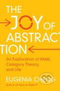 Kniha: The Joy of Abstraction (Eugenia Cheng). Cambridge University Press, 2024 Kniha: The Joy of Abstraction (Eugenia Cheng). Cambridge University Press, 2024