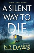 Kniha: A Silent Way to Die (N. R. Daws). Thomas & Mercer, 2022 Kniha: A Silent Way to Die (N. R. Daws). Thomas & Mercer, 2022