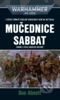 Kniha: Mučednice Sabbat (Dan Abnett). Polaris, 2025 Kniha: Mučednice Sabbat (Dan Abnett). Polaris, 2025