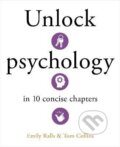 Kniha: Unlock Psychology in 10 Concise Chapters (Emily Ralls). Arcturus, 2025 Kniha: Unlock Psychology in 10 Concise Chapters (Emily Ralls). Arcturus, 2025